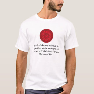 De Schrift van de Liefde van God Citaat Romans 5:8 T-shirt