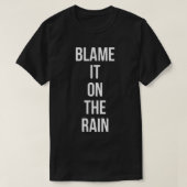 De schuld bij de regen t-shirt (Design voorkant)