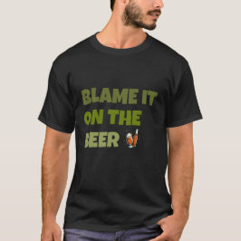 De schuld ligt bij het bier t-shirt