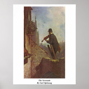 De Serenade door Carl Spitzweg Poster