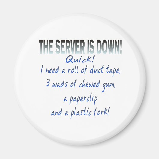 De server is omlaag magneet (Voorkant)