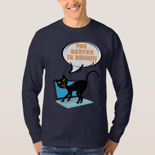 de server van het kattengezegde is neer t-shirt (Voorkant)