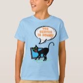 de server van het kattengezegde is neer t-shirt (Voorkant)
