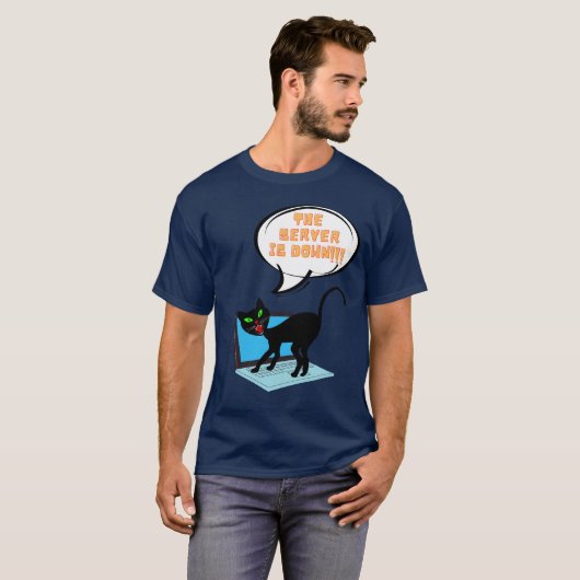 de server van het kattengezegde is neer t-shirt (Voorkant volledig)
