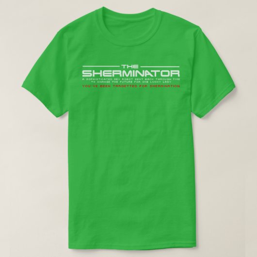De Sherminator Youve is geviseerd voor Sherminat T-shirt (Design voorkant)