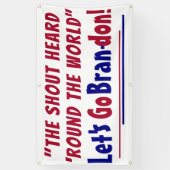 De Shout Heard over de wereld Laten we Brandon gaa Spandoek (Verticaal)
