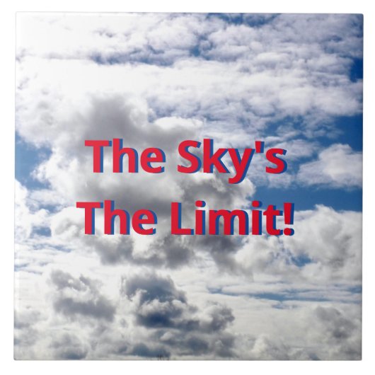 "DE SKY IS DE GRENS!" CLOUDS EN SKY CERAMIC TILE TEGELTJE (Voorkant)