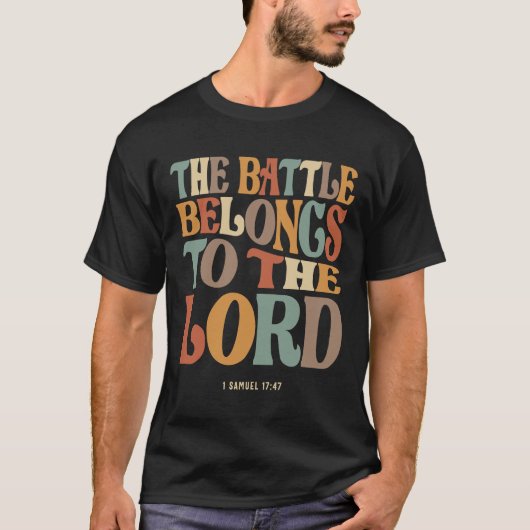 De slag behoort toe aan de Heer 1 Samuel 17:47 T-shirt (Voorkant)
