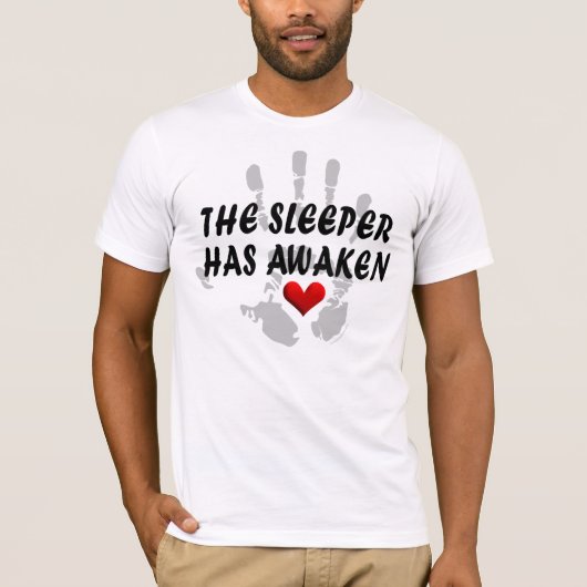 De slaper is wakker geworden #1a t-shirt (Voorkant)