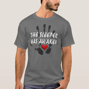 De slaper is wakker geworden #2a t-shirt