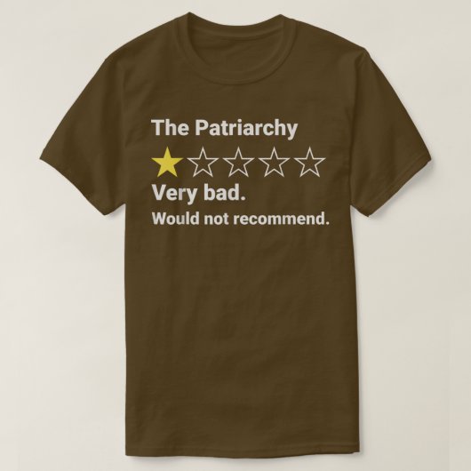 De slechte Review van het patriarchaat zou geen fi T-shirt (Design voorkant)