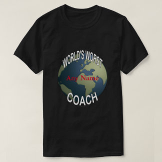 De slechtste coach ter wereld t-shirt