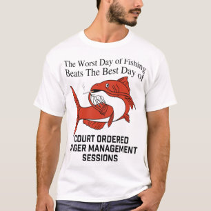 de slechtste dag om te vissen is de beste dag van  t-shirt