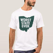 De slechtste staat ooit (Ohio) T-shirt (Voorkant)