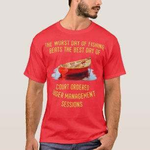 De Slechtste Visdag Is Beter Dan De Beste Dag Van T-shirt