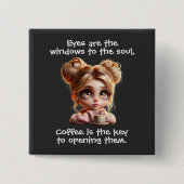 De sleutel is koffie vierkante button 5,1 cm (Voorkant)