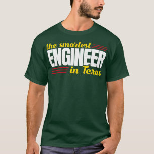 De slimste ingenieur in Texas T-shirt