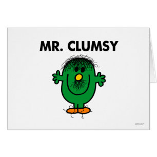 De slordige Mr. Clumsy