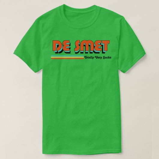 De Smet is helemaal klote T-shirt (Design voorkant)