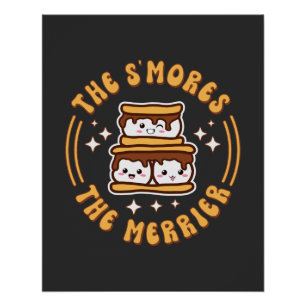 De S'mores De Merrier Grappige Kawaii Camping Gift Perfect Poster