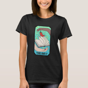 De Smut Tarot Kaart Smut Book Bookish Romance Rea T-shirt
