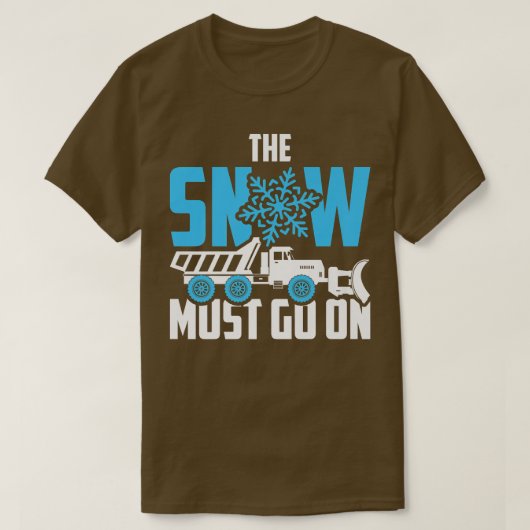 De sneeuwploeg moet worden ingeschakeld t-shirt (Design voorkant)
