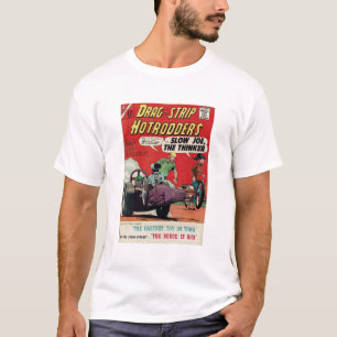 De snelste verhalen in de stad - Drag Strip Hotrod T-shirt