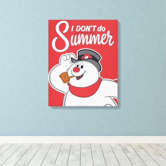 De Snowman™ bevuilen | Ik doe geen zomer Canvas Afdruk (Insitu (Houten vloer))