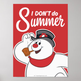 De Snowman™ bevuilen   Ik doe geen zomer Poster