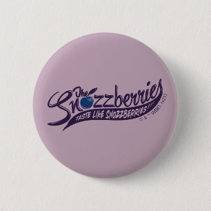 De snozzberries smaken als snozzberries! ronde button 5,7 cm