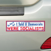 De sociaaldemocraten waren socialisten bumpersticker (Op auto)
