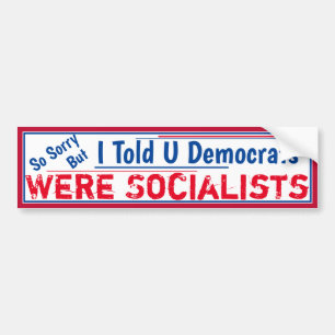 De sociaaldemocraten waren socialisten bumpersticker