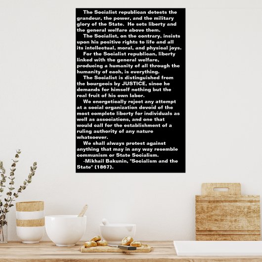 De socialist...Bakunin citeert poster (Keuken)