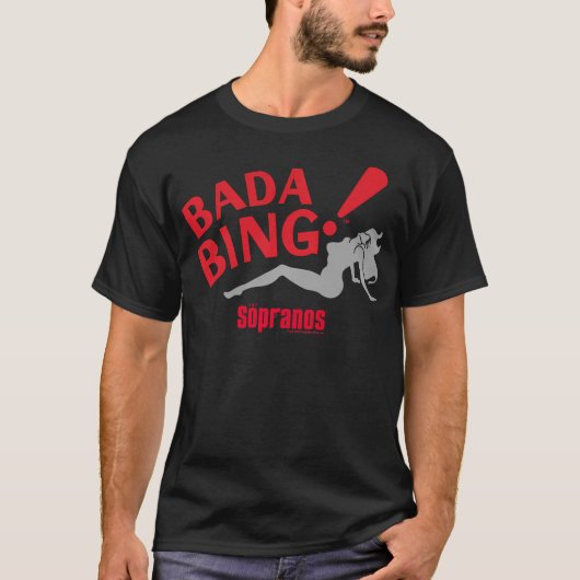 De sopraan Bada Bing Volwassene T-shirt (Voorkant)