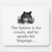 De Sphynx is zijn neef Muismat (Voorkant)