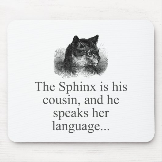 De Sphynx is zijn neef Muismat (Voorkant)