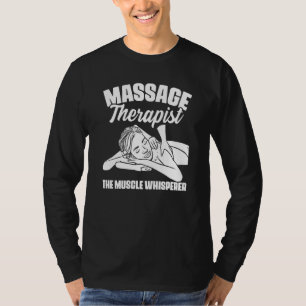 De Spierfluisteraar Massage Therapeut Rugwrijven T T-shirt