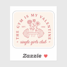 De sportschool is mijn valentijn single girls club sticker