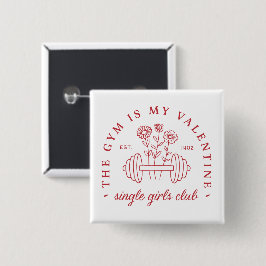 De sportschool is mijn valentijn single meisjes fi vierkante button 5,1 cm