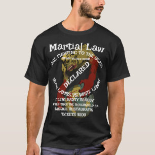De staat van beleg heeft verklaard dat er nooit me t-shirt