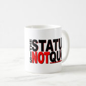 De status is NIET Quo! Koffiemok (Voorkant rechts)