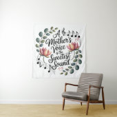De Stem Van Een Moeder Is De Mooiste Klank Wandkleed (In situ)