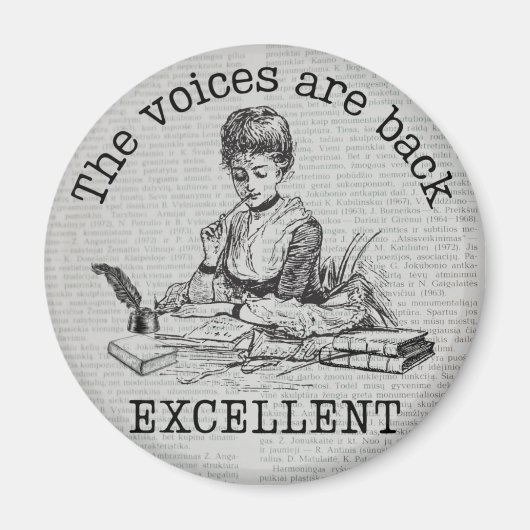 De stemmen in mijn hoofd zijn terug...uitstekend"  magneet (Voorkant)