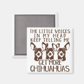 De stemmen krijgen meer Chihuahua Magneet (Voorkant / Achterkant)