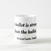 De stemming is sterker dan de kogel, Lincoln Koffiemok (Center)