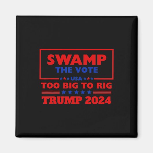 De stemming te groot om Trump 2024 te manipuleren, Magneet (Voorkant)