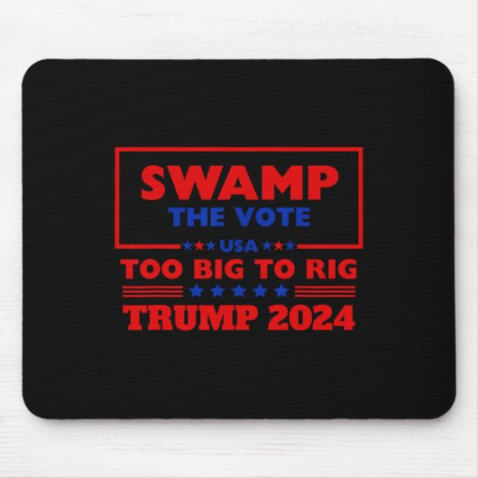 De stemming te groot om Trump 2024 te manipuleren, Muismat (Voorkant)