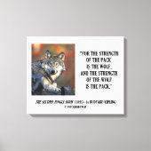 De sterkte van het pakket is de Wolf Kipling Quote Canvas Afdruk (Voorkant)