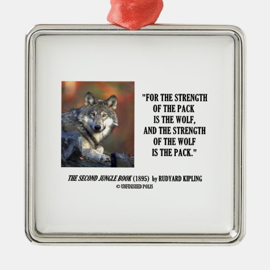 De sterkte van het pakket is de Wolf Kipling Quote Metalen Ornament (Voorkant)