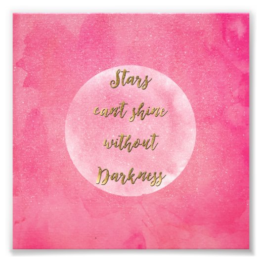De "sterren kunnen niet zonder duisternis schijnen foto afdruk (Voorkant)